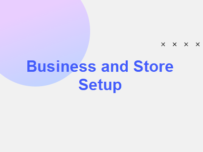 Business and Store Setup