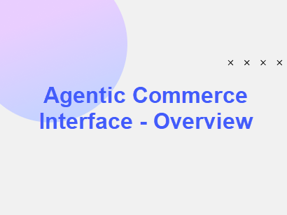 Agentic Commerce Interface (ACI) - Overview