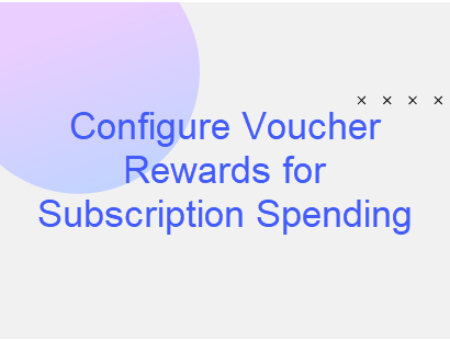 Voucher Rewards Setup in Loyalty Admin