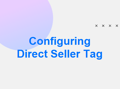 Configuring Direct Seller Tag