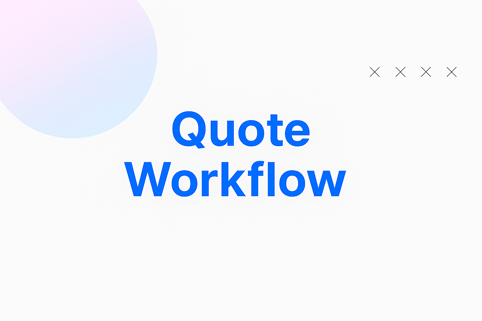 Quote Workflow
